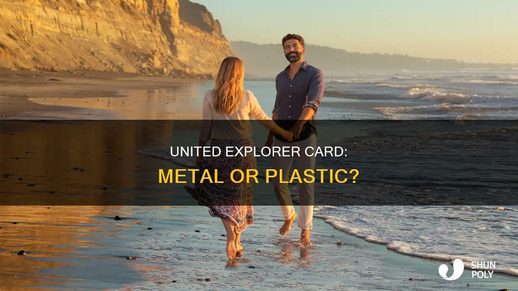 is united explorer card metal or plastic