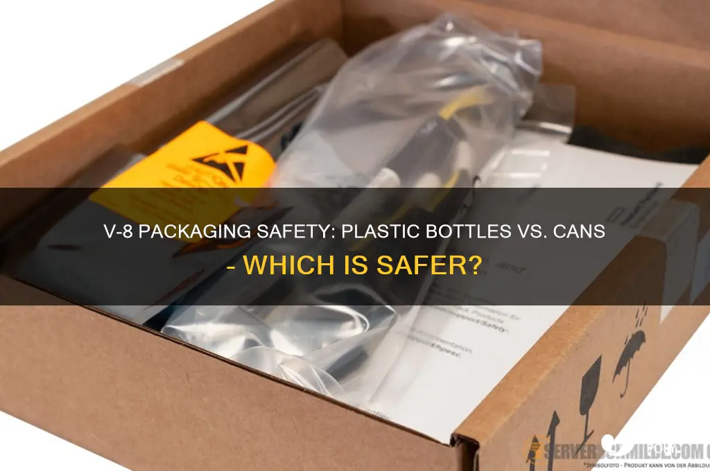 is v-8 safer from plastic bottles or cans