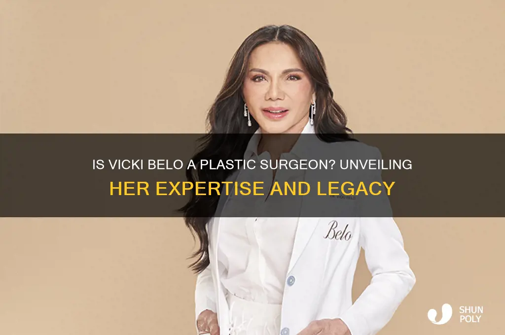 is vicki belo a plastic surgeon