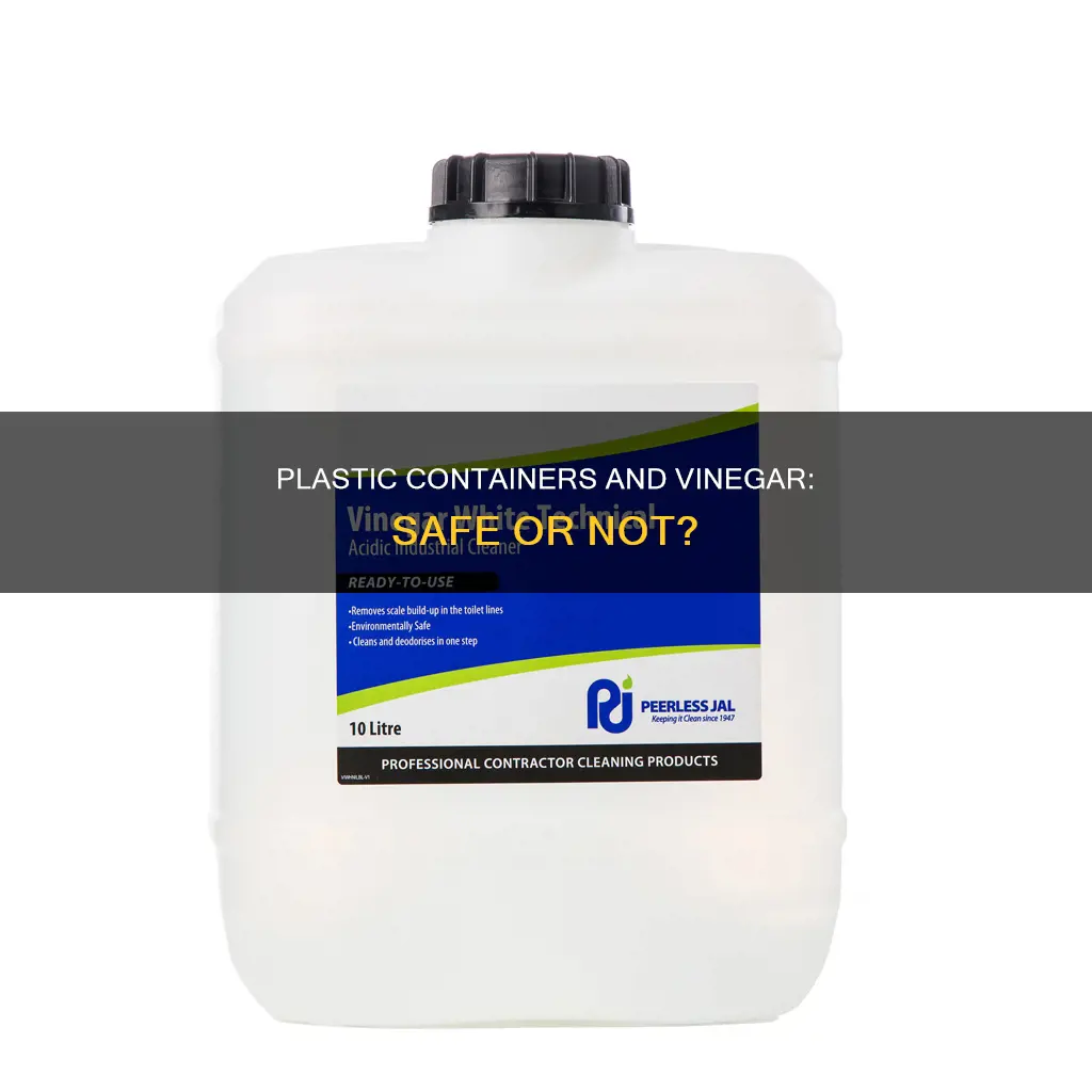 is vinegar safe to put in plastic container