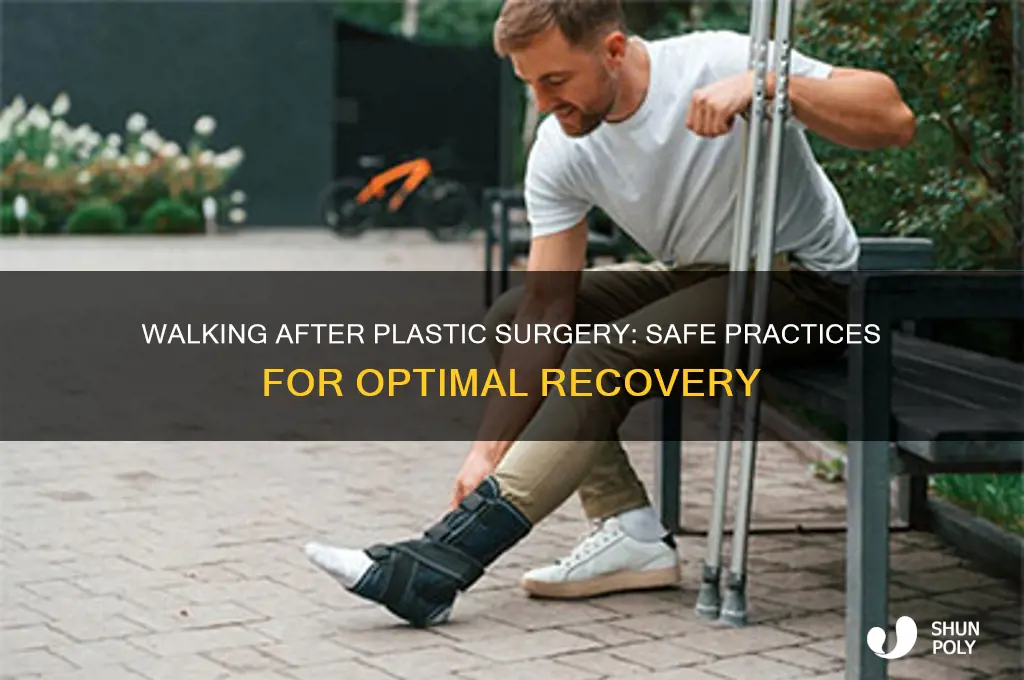 is walkng ok after plastic surgery