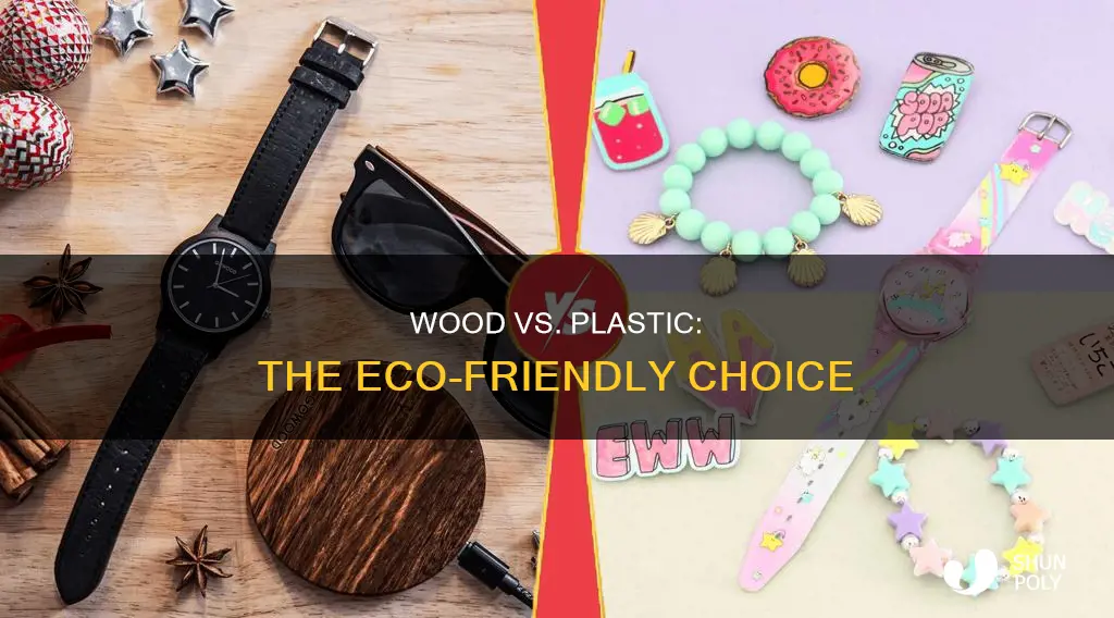 is wood more environmentally friendly than plastic