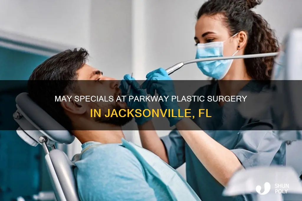 may specials parkway plastic surgery jacksonville fl