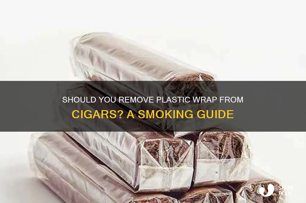 shall i remove plastic wrap on cigar