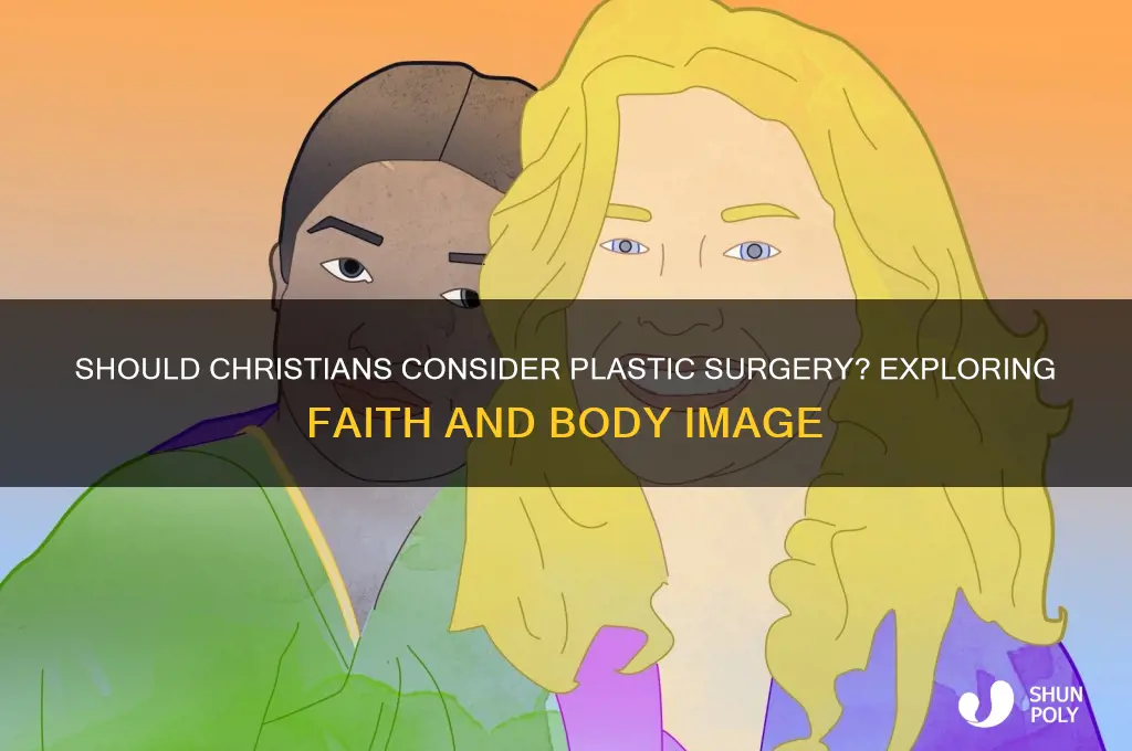 should christians get plastic surgery