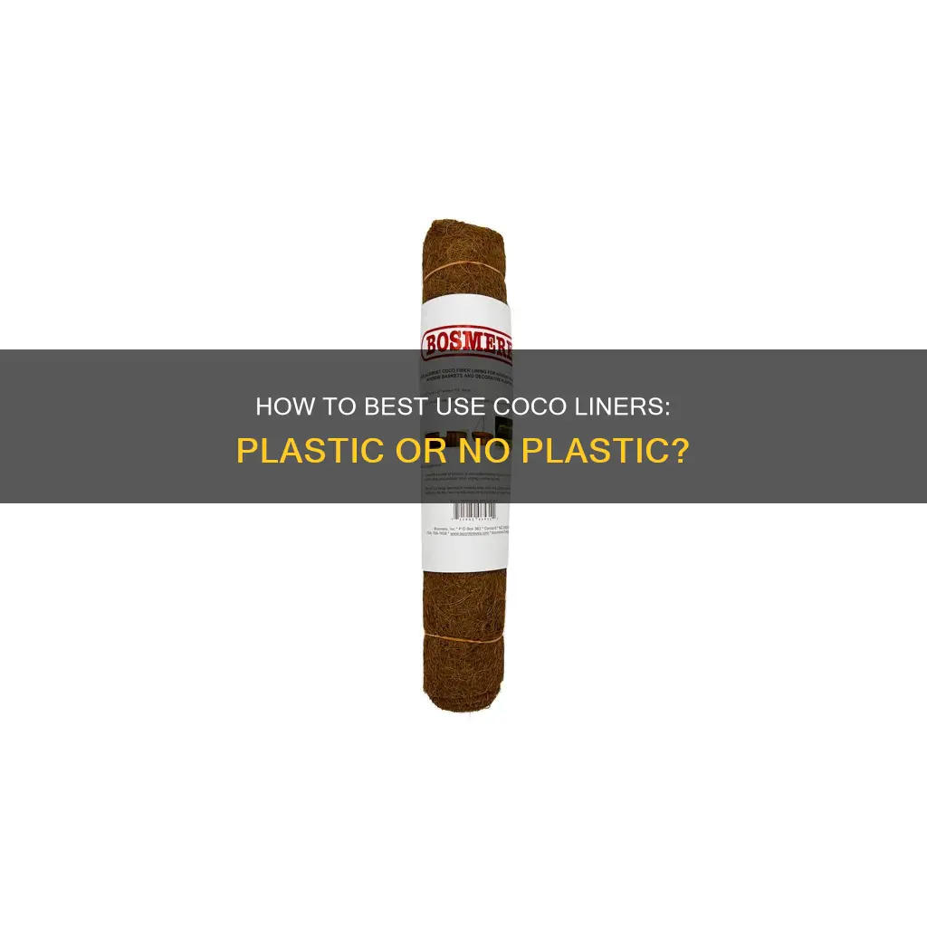 should coco liners be lined with plastic