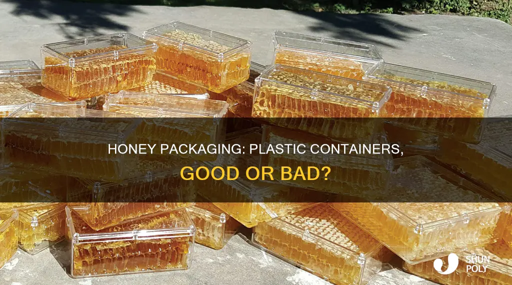 should honey pack in plastic container