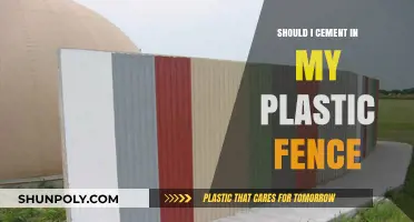 Cementing Plastic Fences: A Smart Choice?