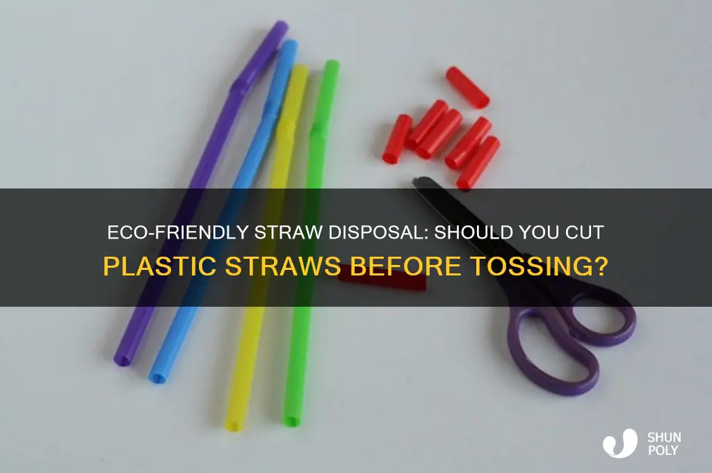 should i cut up my plastic straw before tossing
