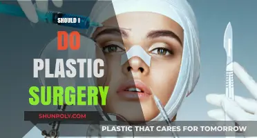 Should I Do Plastic Surgery? Weighing the Pros, Cons, and Risks
