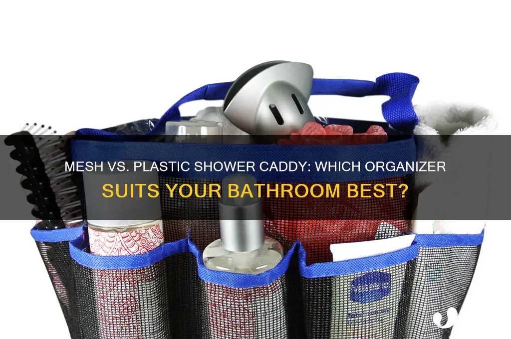should i get a mesh or plastic shower caddy