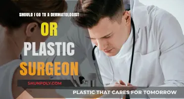 Dermatologist vs. Plastic Surgeon: Choosing the Right Expert for Your Skin Needs