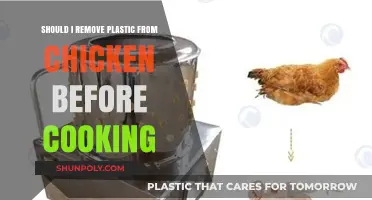 Should You Remove Plastic from Chicken Before Cooking? A Guide