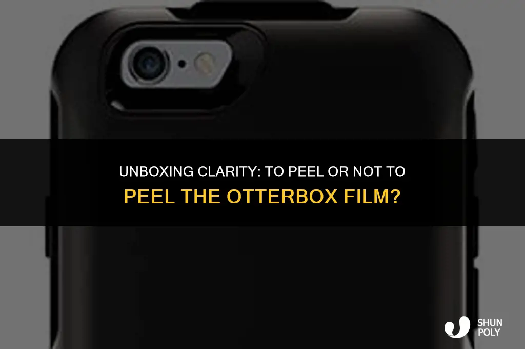should i take the plastic film off the otterbox case