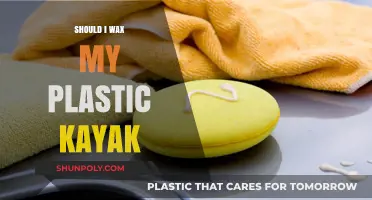 Waxing Your Plastic Kayak: Yes or No?