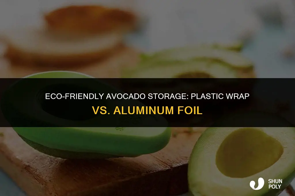 should i wrap avocado in plastic or foil