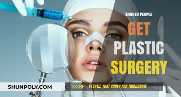 Plastic Surgery: Empowerment or Risk? Weighing the Pros and Cons