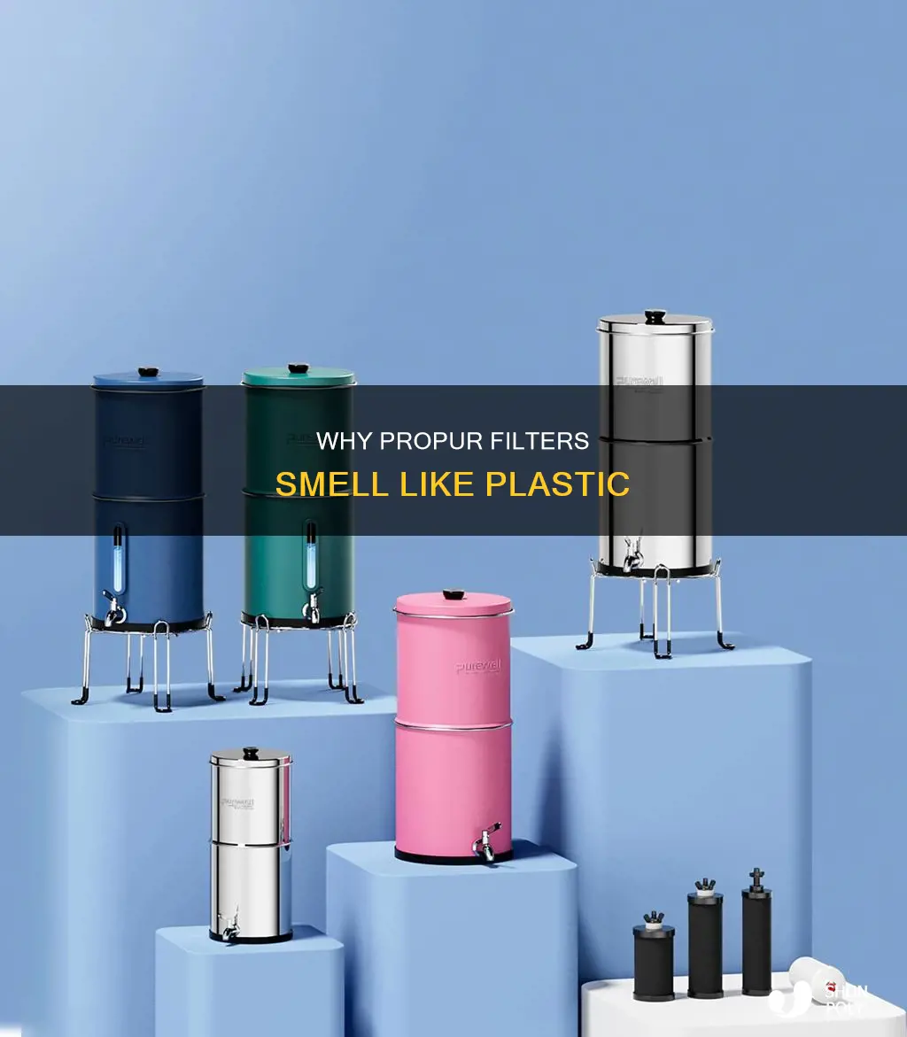 should propur filters smell like plastic