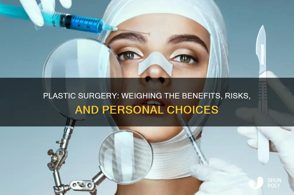 should we do plastic surgery or not