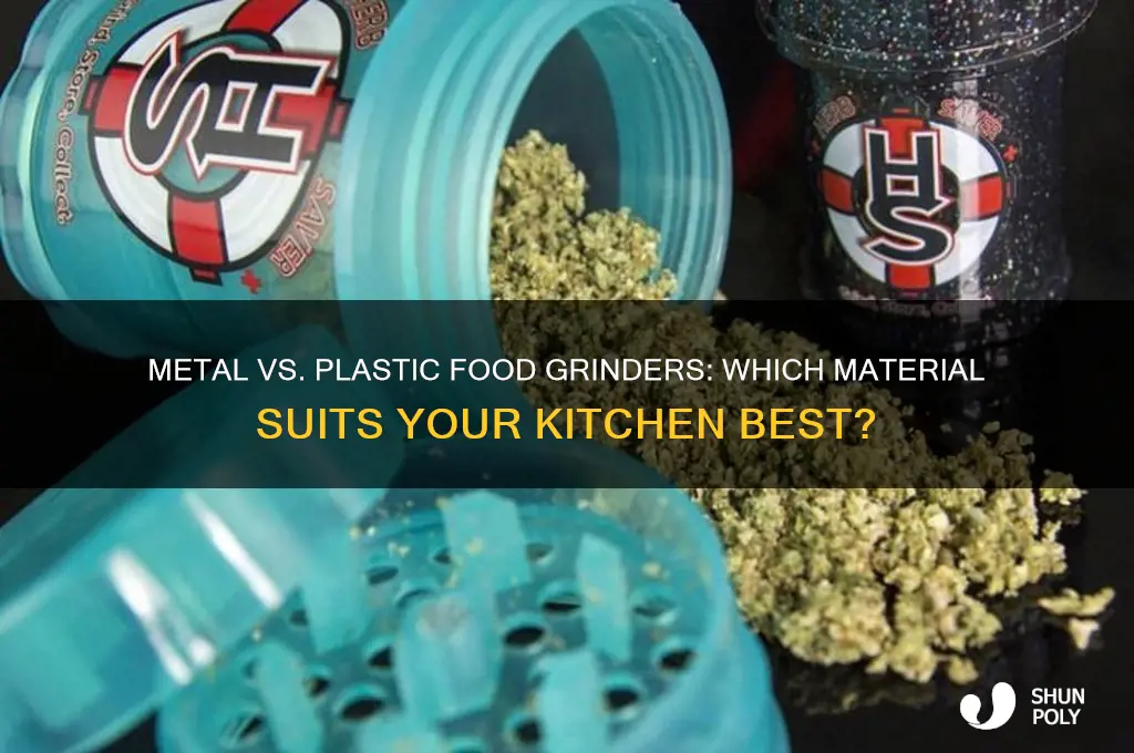 should you get a metal or plastic food grinder