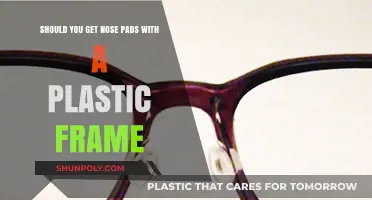 Plastic Frames and Nose Pads: Comfort vs. Style Dilemma
