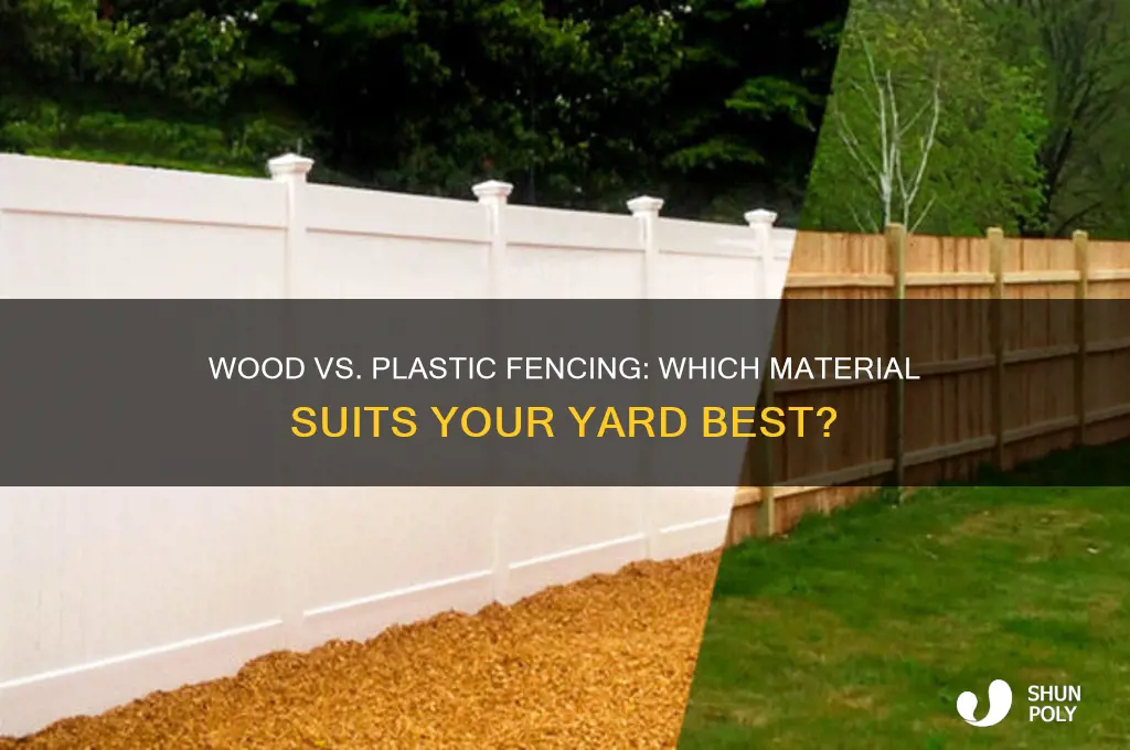 should you get wood or plastic fence