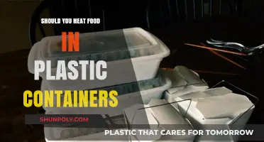 Plastic Containers: Safe to Reheat?