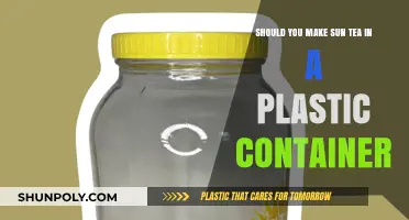 Sun Tea: Plastic Container Safety