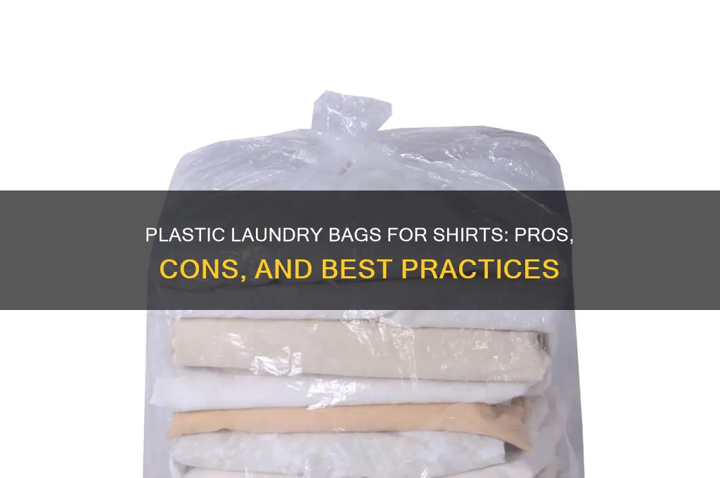 should you pack your shirts in plastic laundry bags