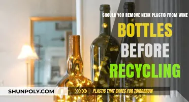 Should You Remove Neck Plastic from Wine Bottles Before Recycling?