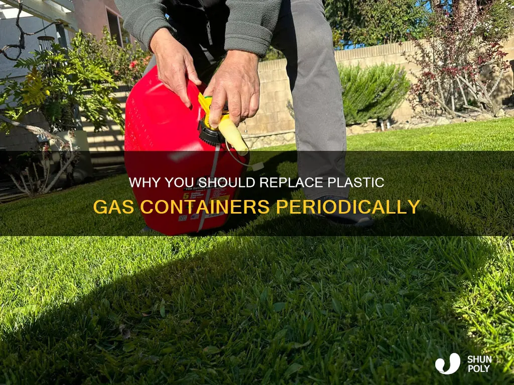 should you replace your plastic gas containers every few years