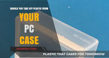 Unveiling the Truth: To Remove or Not Remove Plastic from Your PC Case