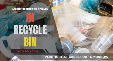 Oily Plastic: Recycle Bin or Trash?