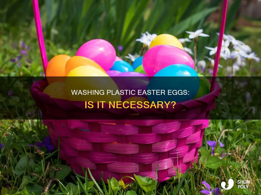 should you wash plastic easter eggs