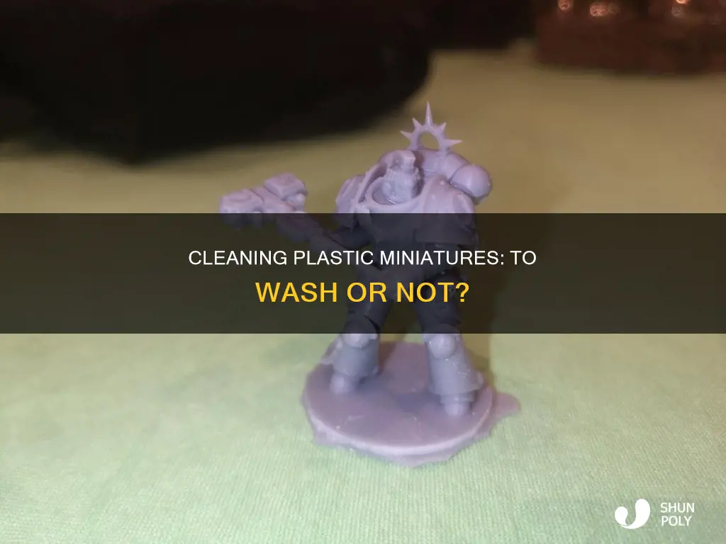 should you wash your plastic miniatures