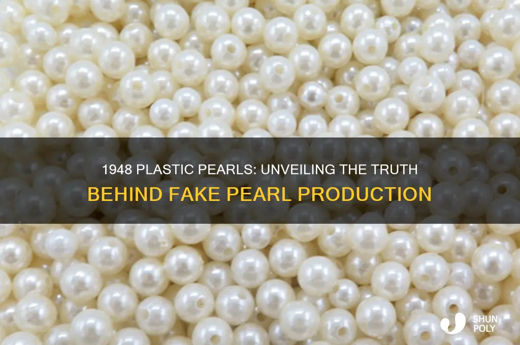 were fake pearls made from plastic in 1948