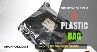 Should You Store Your CPU in a Plastic Bag? Pros and Cons