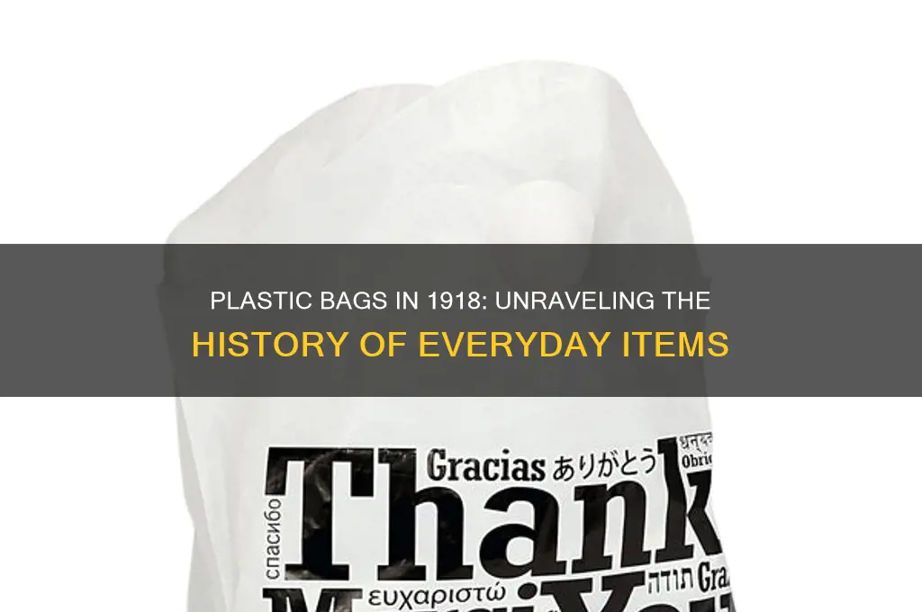 were there plastic bags in 1918