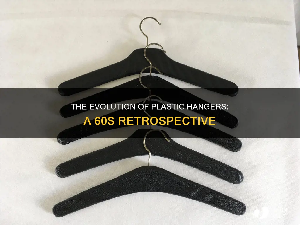 were there plastic hangers in the 60s