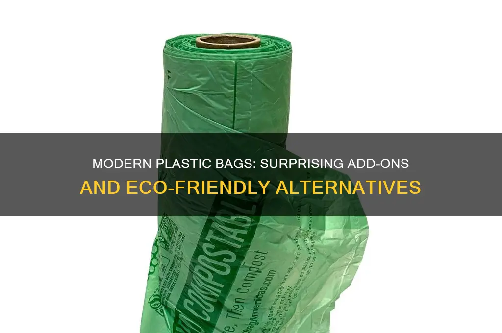what a plastic bag may come with nowadays