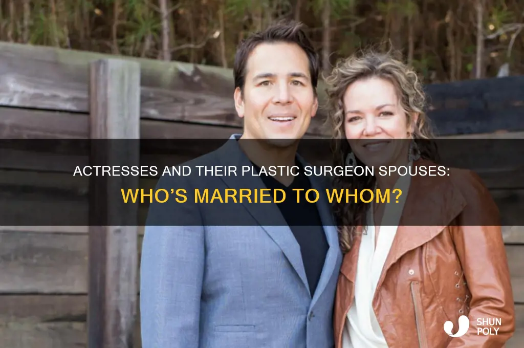 what actress is married to a plastic surgeon