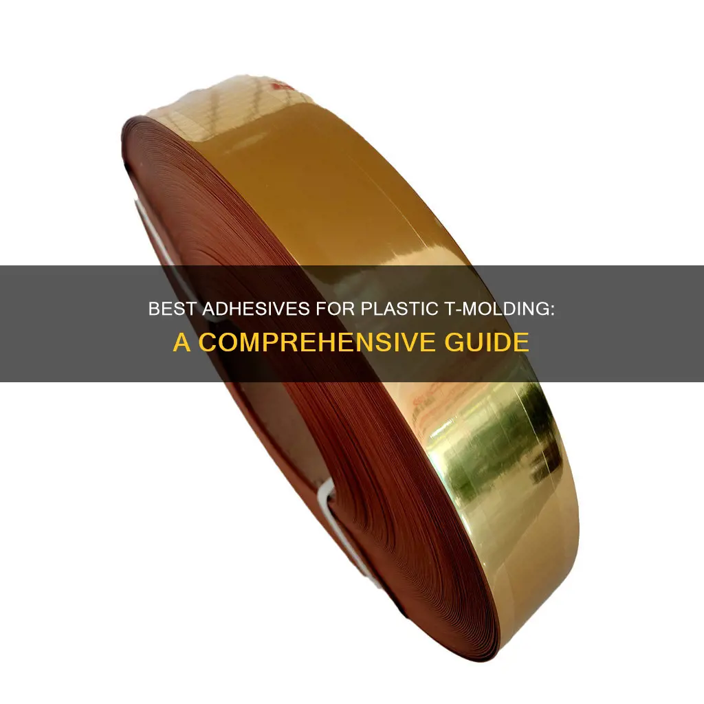 what adhesive for plastic t-molding