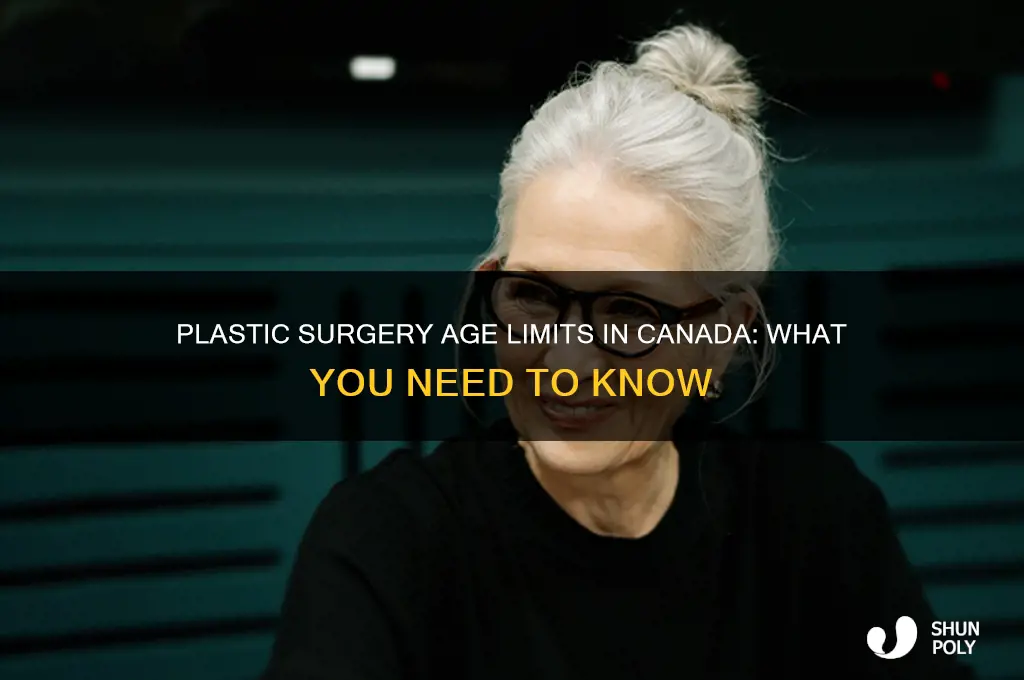 what age can you get plastic surgery in canada