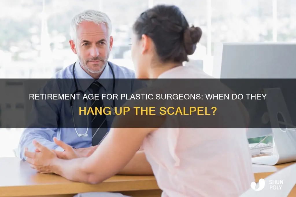 what age do plastic surgeons retire