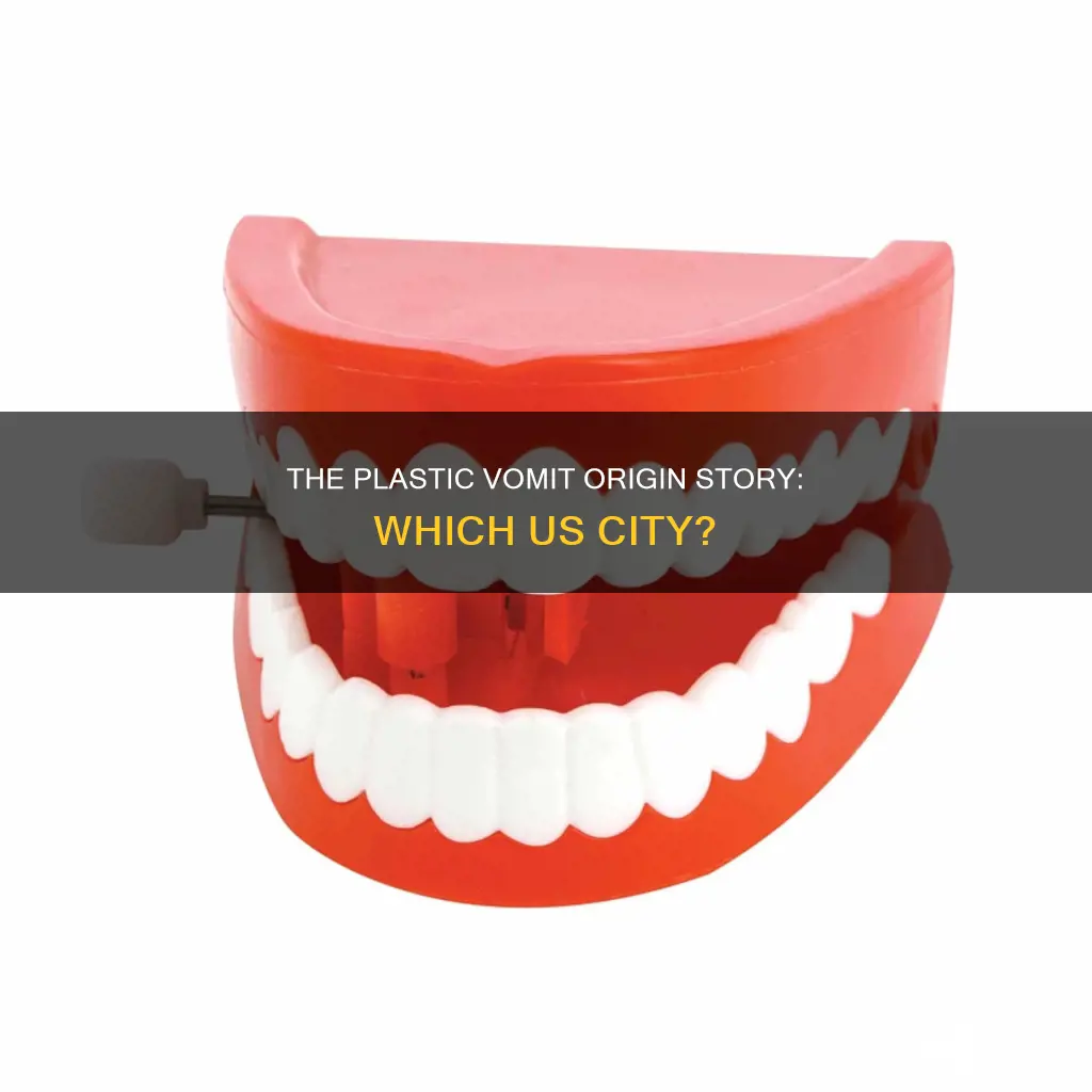 what american city invented plastic vomit
