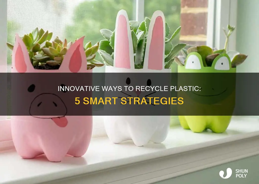 what are 5 ways to recycle plastic