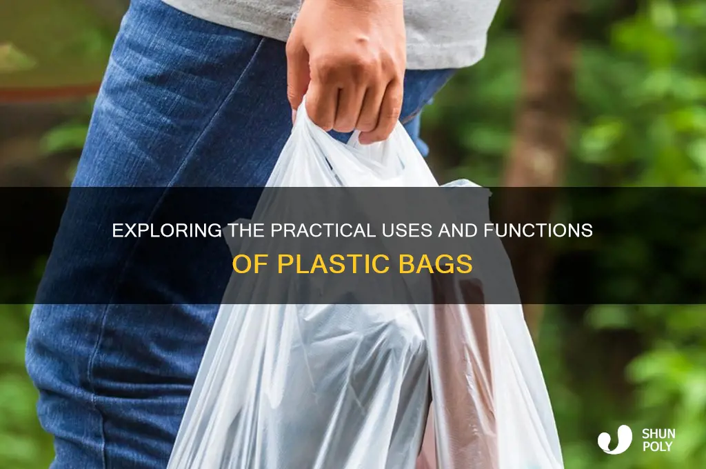 what are a plastic bags function
