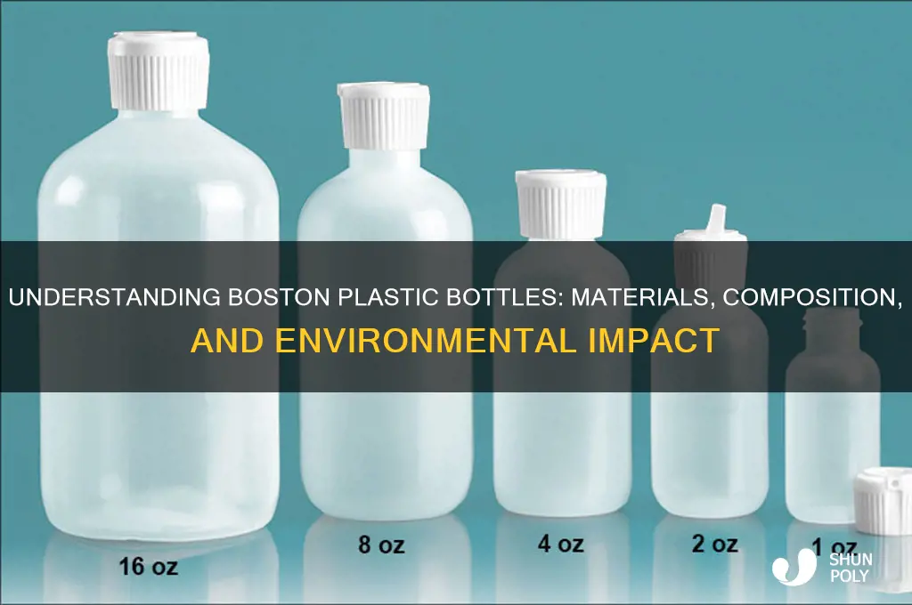 what are boston plastic bottles made of