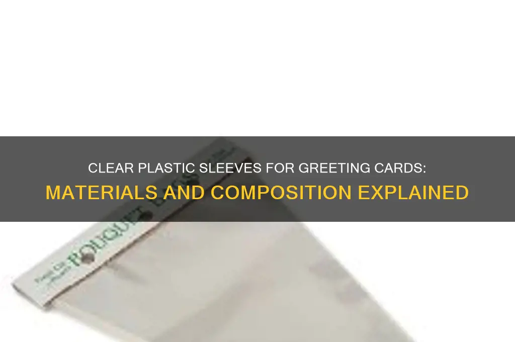 what are clear plastic sleeves for greeting cards made of