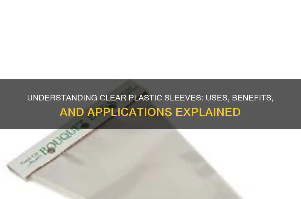 what are clear plastic sleeves